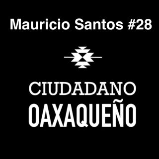 Esperanza, rap y mucha fe | Mauricio Santos | C. Oaxaqueño #28