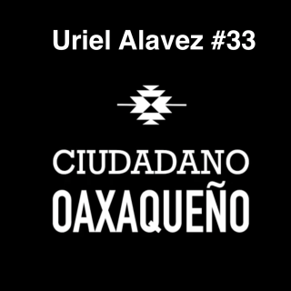 Pues que te digo así soy yo!!! | Uriel Alavez | Ciudadano.Oaxaqueño #33